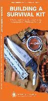 bokomslag Building a Survival Kit: A Folding Guide to the Key Components for Wilderness Survival