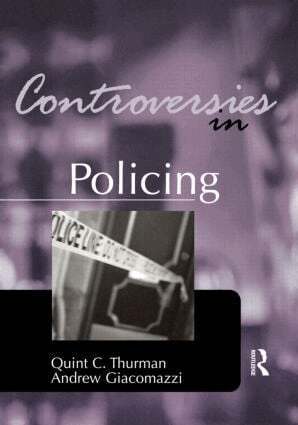Quint Thurman, Andrew Giacomazzi - Controversies in Policing, Häftad
