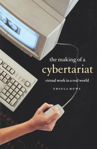 bokomslag The Making of a Cybertariat