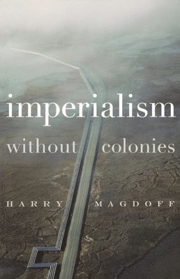 Imperialism without Colonies 1
