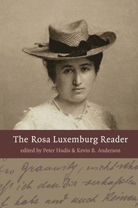 bokomslag The Rosa Luxemburg Reader