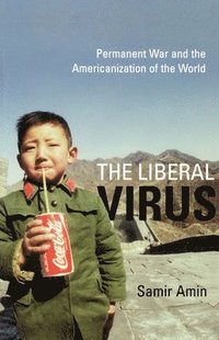 bokomslag The Liberal Virus