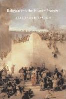 Alexander Saxton - Religion and the Human Prospect, Häftad