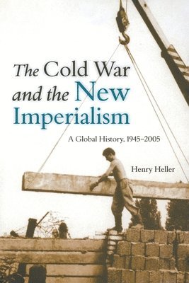 The Cold War and the New Imperialism 1