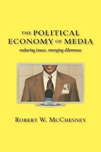 bokomslag The Political Economy of Media
