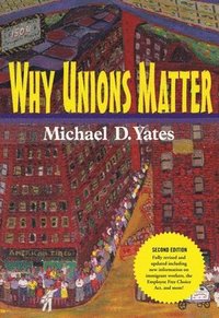 bokomslag Why Unions Matter