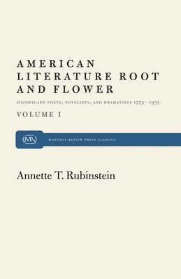 American Literature Root and Flower, Volume I 1