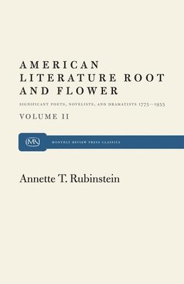 bokomslag American Literature Root and Flower, Volume II