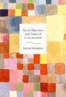 Istvan Meszaros - Social Structures and Forms of Consciousness, Inbunden