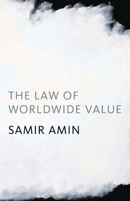 Samir Amin - Law of Worldwide Value, Häftad