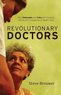 bokomslag Revolutionary Doctors