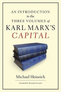 bokomslag An Introduction to the Three Volumes of Karl Marx's Capital