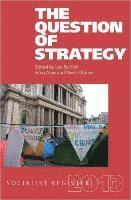 Leo Panitch, Greg Albo - The Question of Strategy, Häftad