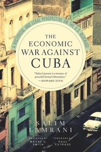 bokomslag The Economic War Against Cuba