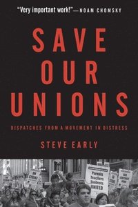 bokomslag Save Our Unions