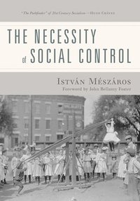 bokomslag The Necessity of Social Control