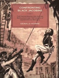 bokomslag Confronting Black Jacobins