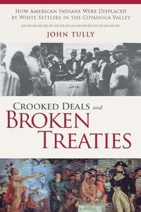 bokomslag Crooked Deals and Broken Treaties