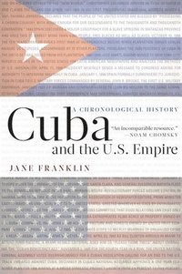 bokomslag Cuba and the U.S. Empire