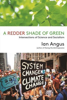 Ian Angus - Redder Shade of Green, Inbunden