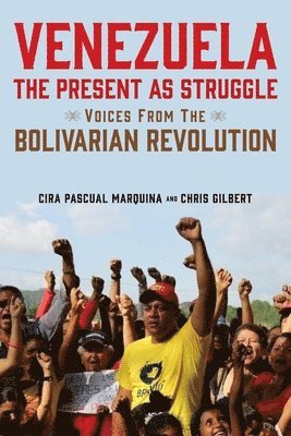 Venezuela, the Present as Struggle 1