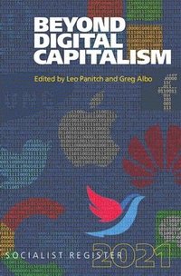 bokomslag Beyond Digital Capitalism: New Ways of Living: Socialist Register 2021