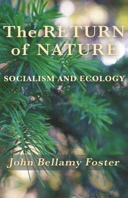 John Bellamy Foster - Return of Nature, Häftad