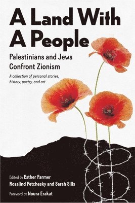 Esther Farmer, Rosalind Pollack Petchesky, Sarah Sills - Land with a People, Inbunden