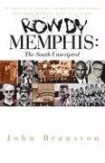 bokomslag Rowdy Memphis: The South Unscripted