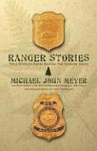 bokomslag Ranger Stories: True Stories Behind the Ranger Image