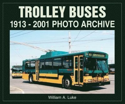 Trolley Buses 1913-2001