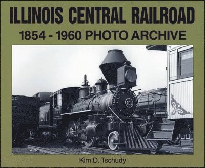 Illinois Central Railroad 1854-1960