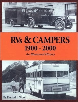 Donald F. Wood - RVs & Campers 1900-2000 an Illustrated History, Häftad