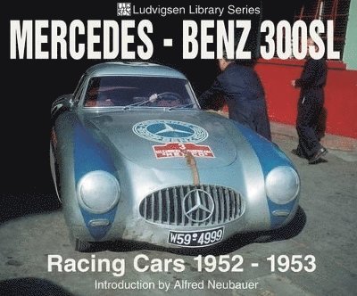 Mercedes-Benz 300SL Racing Cars 1952-1953
