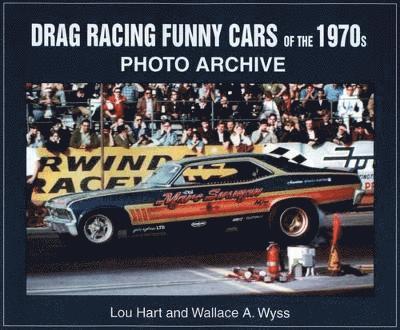 Drag Racing Funny Cars of the 1970s