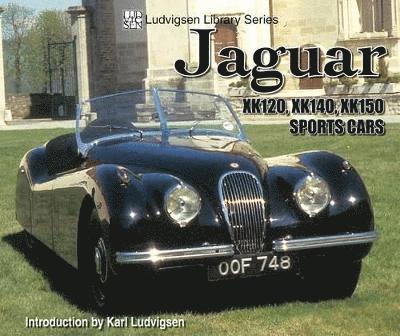 Karl Ludvigsen - Jaguar XK120, XK140, XK150 Sports Cars, Häftad