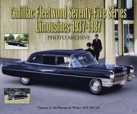 Cadillac Fleetwood Series Seventy-Five Limousines 1937-1987 Photo Archive