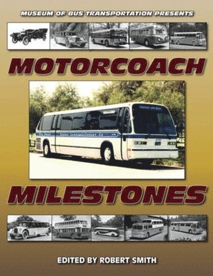 Motorcoach Milestones