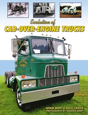 Evolution of Cab Over Engine Trucks