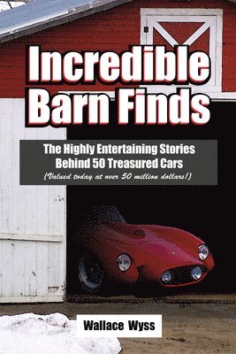 Incredible Barn Finds