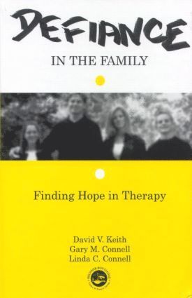 David V. Keith, Gary M. Connell, Linda C. Connell - Defiance in the Family, Inbunden