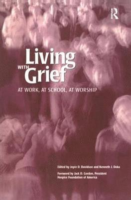 Kenneth J. Doka - Living With Grief, Häftad