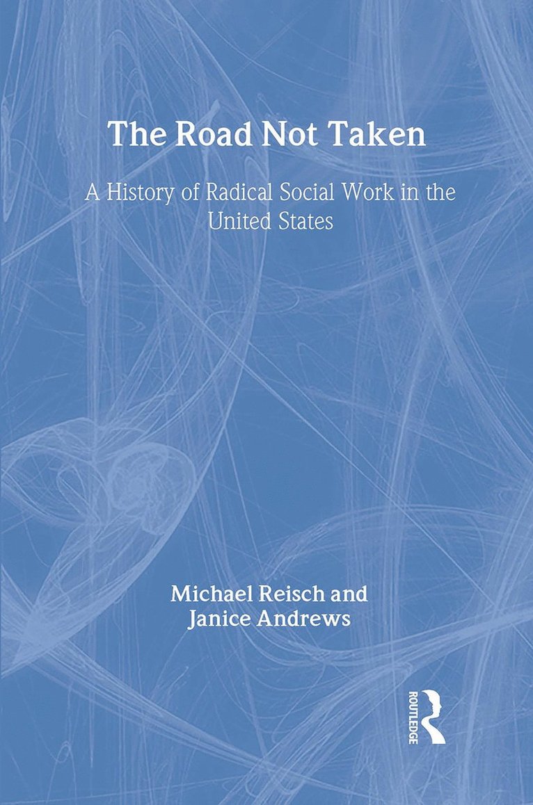 Michael Reisch, Janice Andrews - Road Not Taken, Inbunden
