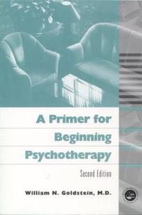 bokomslag A Primer for Beginning Psychotherapy