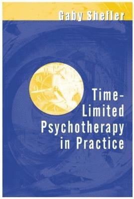 Time-Limited Psychotherapy in Practice 1