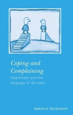 Simon R. Wilkinson - Coping and Complaining, Häftad