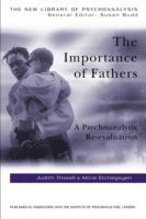 Alicia Etchegoyen, Judith Trowell - Importance of Fathers, Häftad