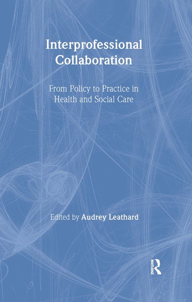 Audrey Leathard - Interprofessional Collaboration, Inbunden