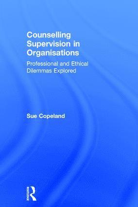 Counselling Supervision in Organisations 1