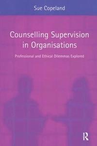 bokomslag Counselling Supervision in Organisations